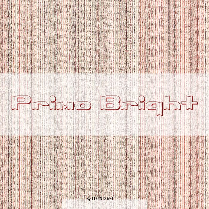 Primo Bright example